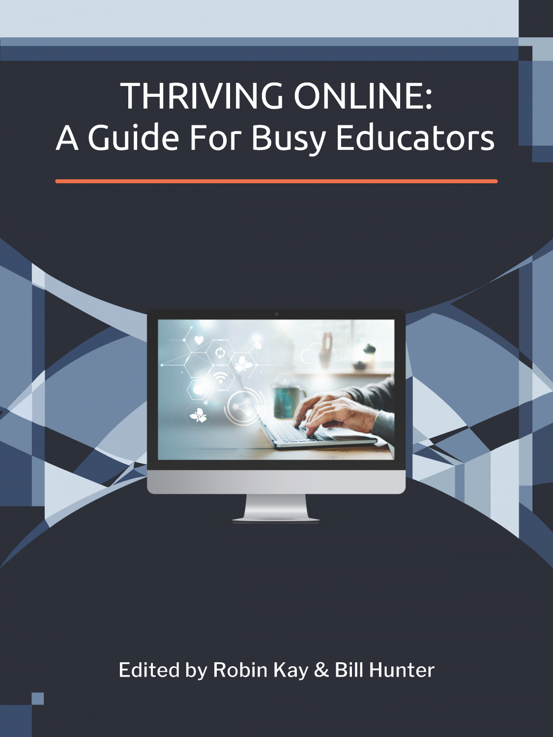 Cover image for Thriving Online: A Guide for Busy Educators