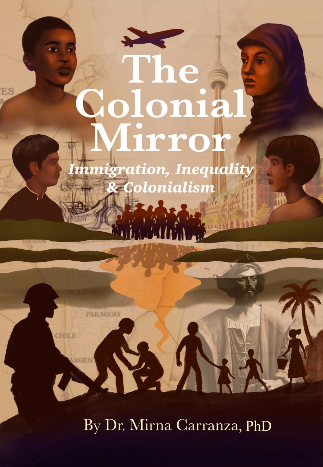 Cover image for The Colonial Mirror: Immigration, Inequality & Colonialism