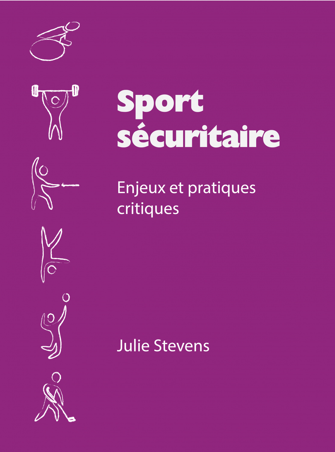 Page couverture de Sport sécuritaire : enjeux et pratiques critiques