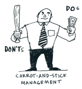 man holding money in one hand (Dos) and a stick in the other hand (Don&#039;ts) reading Carrot-and-Stick Management