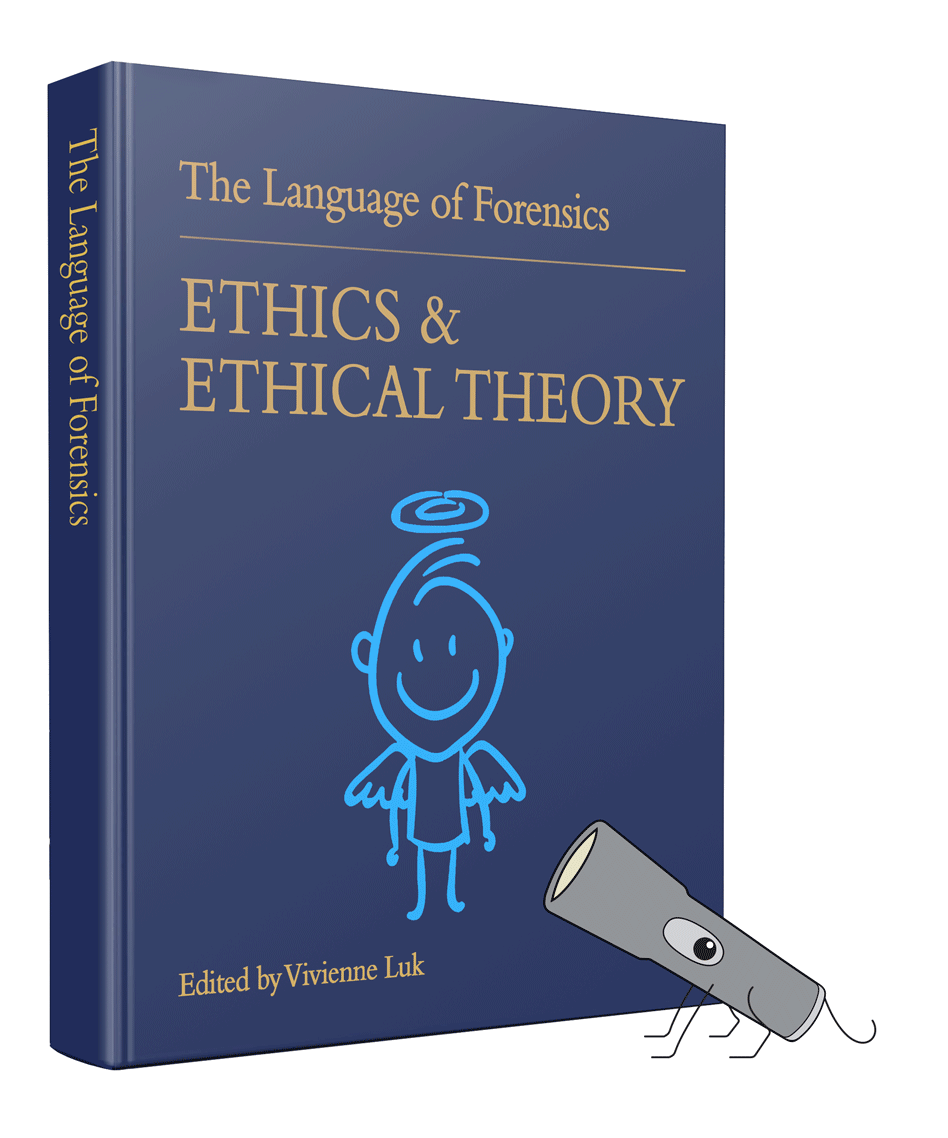 Cover image for Language of Forensics: Ethics and Ethical Theory