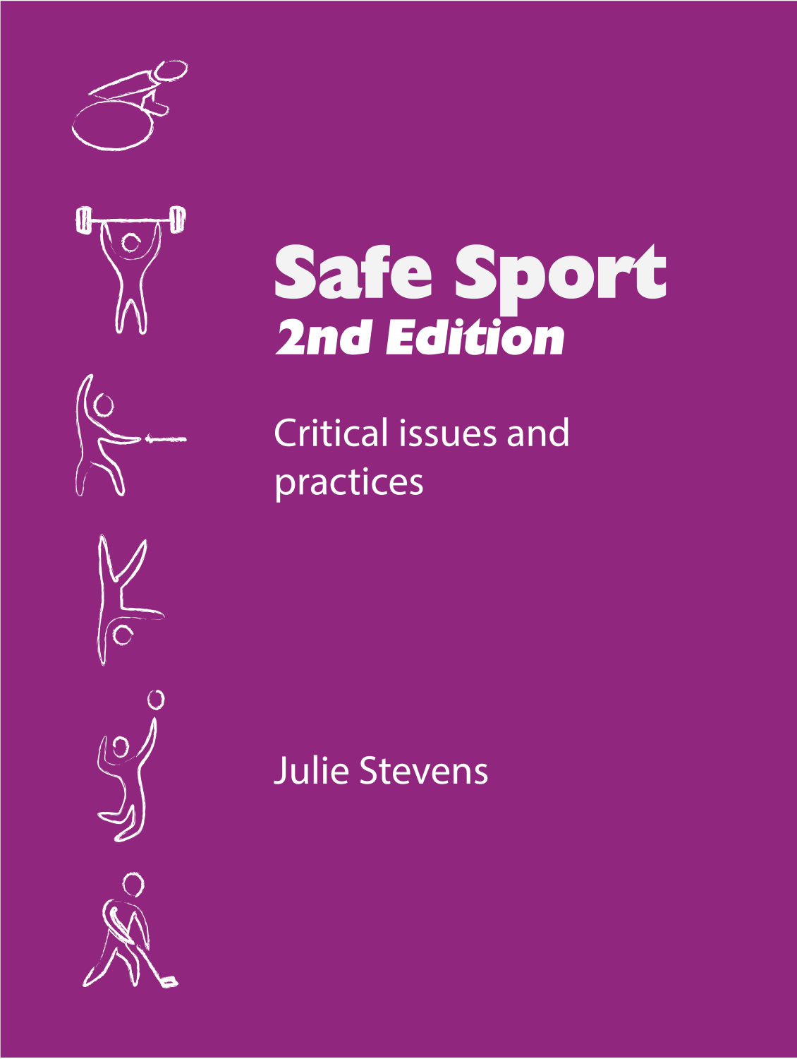 Cover image for Safe Sport: Critical Issues and Practices, Second Edition