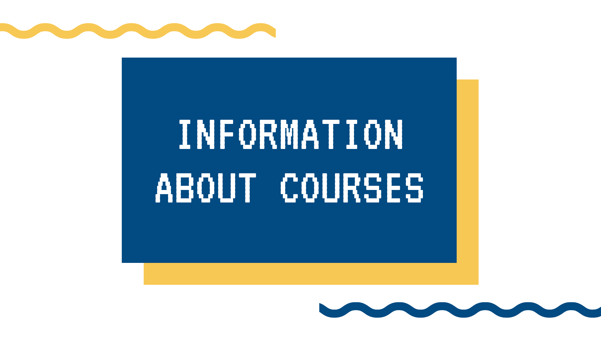 Information about courses