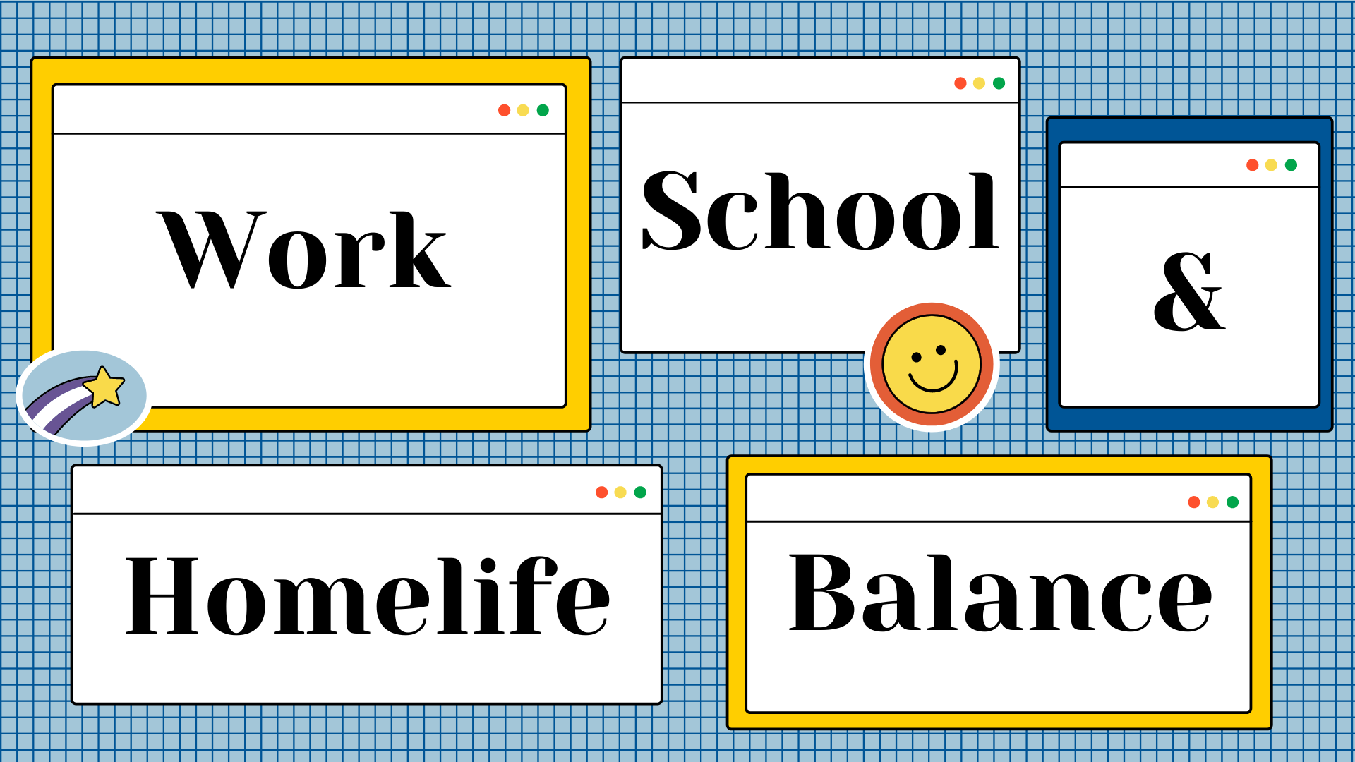 Work School and Homelife Balance