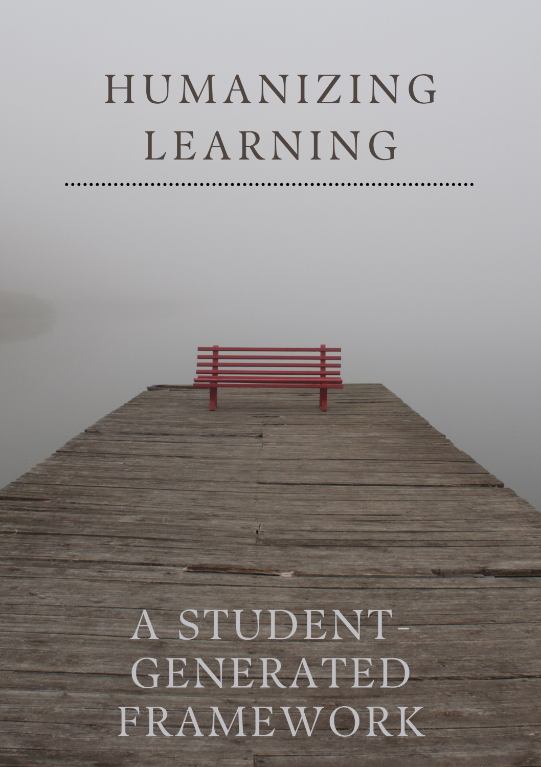 Cover image for Humanizing Learning