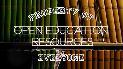 A shelf of books with the words Property of Everyone - Open Education Resrouces