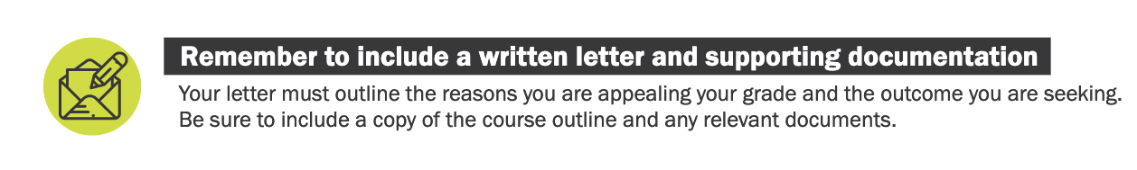 Remember to include a written letter and supporting documentation