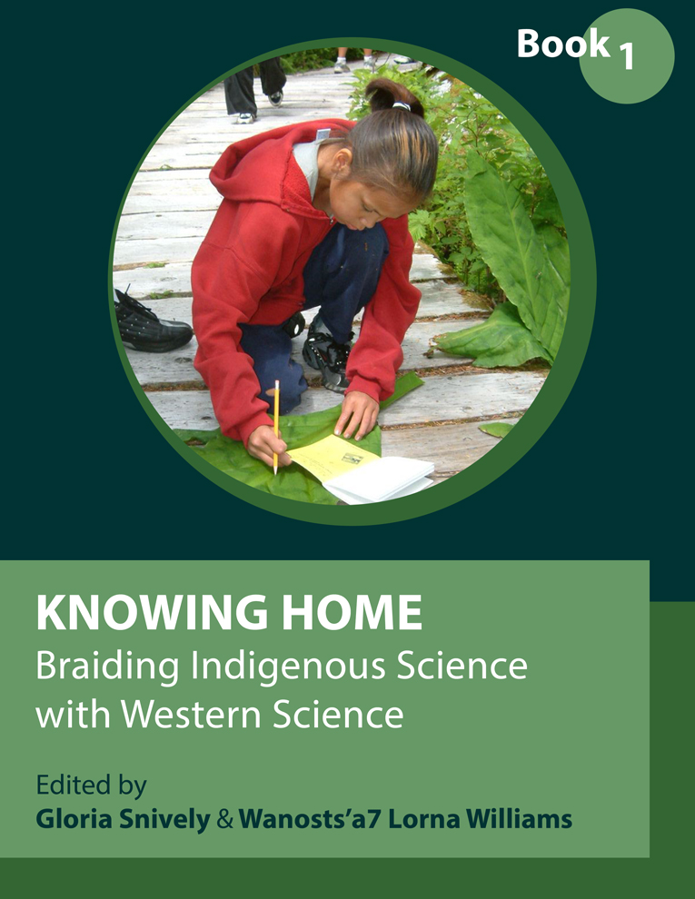 Cover image for Knowing Home: Braiding Indigenous Science with Western Science, Book 1