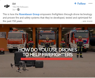 Publication LinkedIn de DJI présentant comment le Rosenbauer Group utilisent des drones pour aider les pompiers.