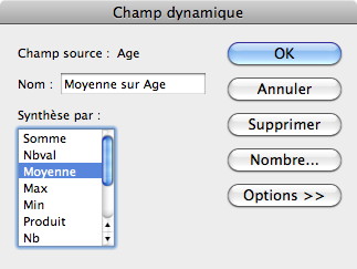Fenêtre intitulée Champ dynamique. Le champ source est Age. Le nom est Moyenne sur Age. L’option Moyenne est sélectionnée parmi les choix de la liste intitulée Synthèse par. Le bouton OK est en bleu.
