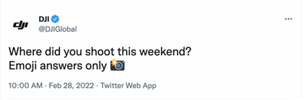 Publication Twitter de DJI affichant la question : « Where did you shoot this weekend? Emoji answers only »
