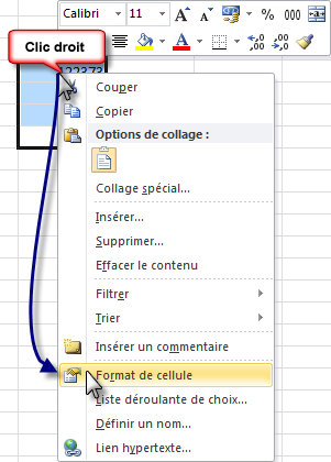 Quelques cellules Excel sont sélectionnées (celles de la capture d’écran précédente). Une bulle contient le texte « Clic droit ». Un menu déroulant est affiché et une flèche mène vers l’option « Format de cellule ».
