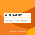 Yellow and orange infographic about ADHD. Text reads “What is ADHD? A simple guide to understanding attention deficit/ hyperactivity disorder (from someone with lived experience)”.