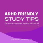 Purple infographic with ADHD friendly study tips written by current UWindsor students with ADHD.