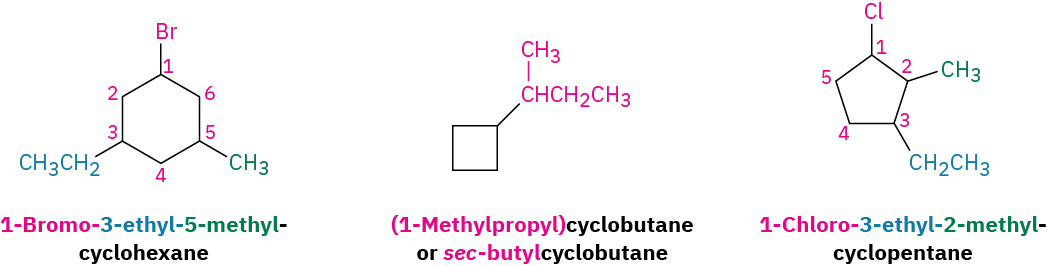 From left to right: 1-bromo-3-ethyl-5-methylcyclohexane; 1-methylpropylcyclobutane; and lastly 1-chloro-3-ethyl-2methylcyclopentane.