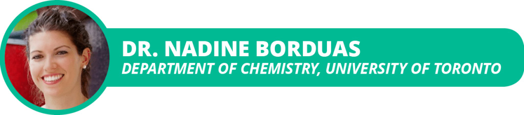 The image and name of Dr. Nadine Borduas. Department of Chemistry, University of Toronto.