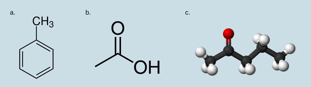 3 molecular structures a) toluene (methylbenzene) b) ethanoic acid and c) 2-pentanone