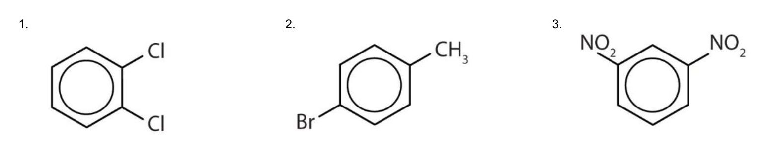 3 images from left to right: 1,2-dichlorobenzene; bromotoluene and lastly 1,3-dinitrobenzene