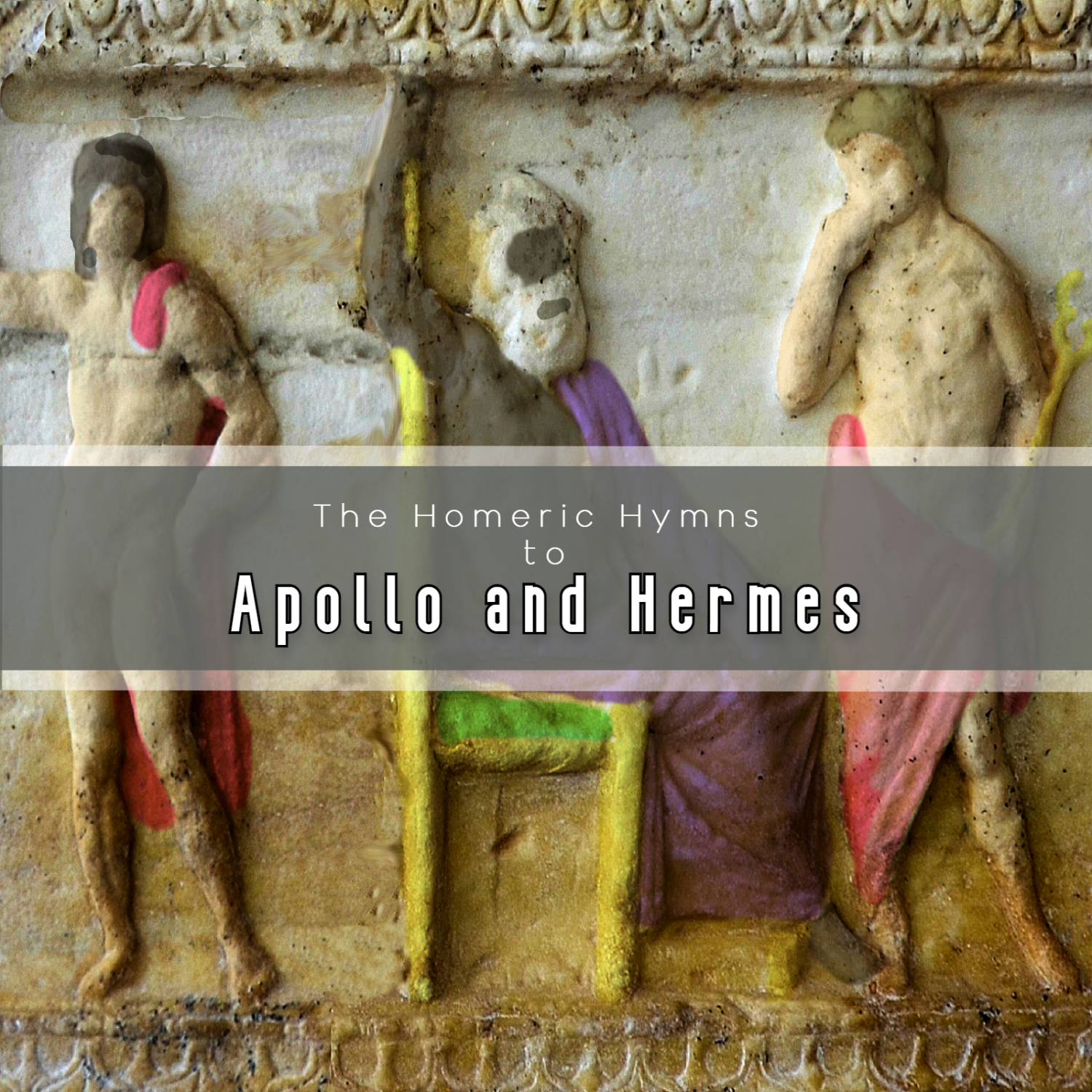 Cover image for The Homeric Hymns to Apollo and Hermes In Contemporary Translation/Adaptation