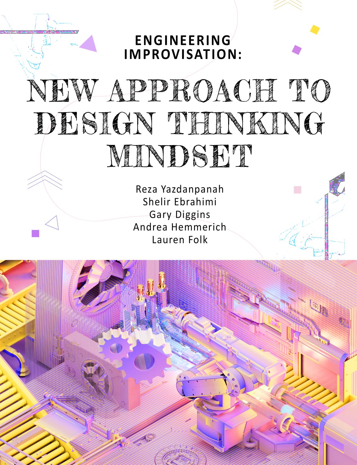 Cover image for Engineering Improvisation: New Approach to Design Thinking Mindset