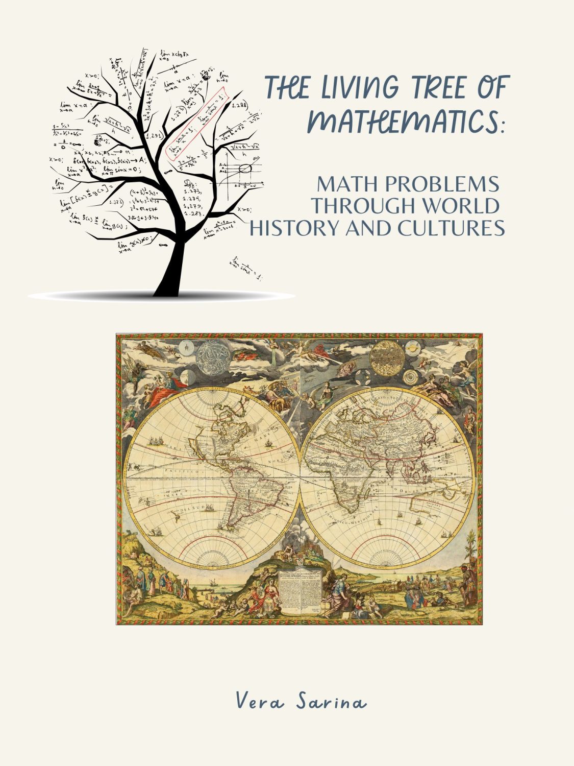 Cover image for The Living Tree of Mathematics: Math Problems through World History and Cultures.