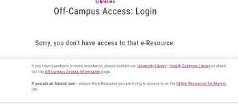 Library off-campus access error message "Sorry, you don't have access to that e-Resource."