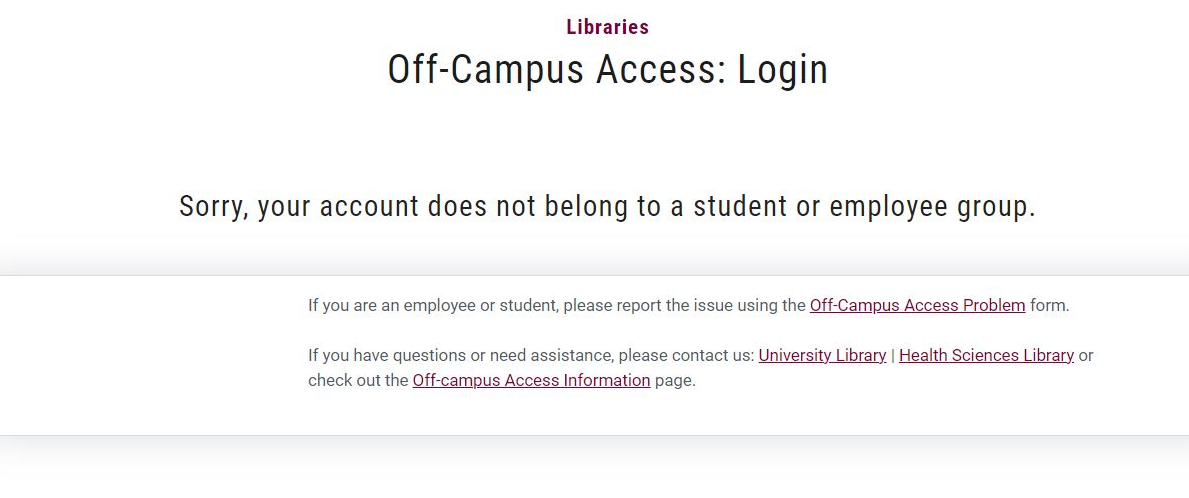 Library access error code display stating, "sorry, your account does not belong to a student or employee group."