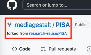 A screenshot of a forked repository in GitHub. The name of the new reads mediagestalty/PISA. The screenshot says that the new repository is forked from research-reuse/PISA. Beside the name of the repository, there is a tag that says it is a public repository.