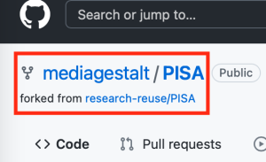 A screenshot of a forked repository in GitHub. The name of the new reads mediagestalty/PISA. The screenshot says that the new repository is forked from research-reuse/PISA. Beside the name of the repository, there is a tag that says it is a public repository. 