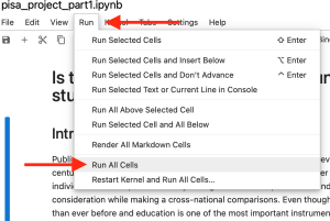 A screenshot of the Run All Cells command in the file. A red arrow is pointing to the “Run” command, which is the fourth command from the left in the file task bar. The Run command window is open, and another red arrow is pointing to the “Run All Cells” command, which is the 8th command from the top.