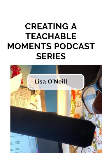 Cover image for Creating a Teachable Moments Podcast series