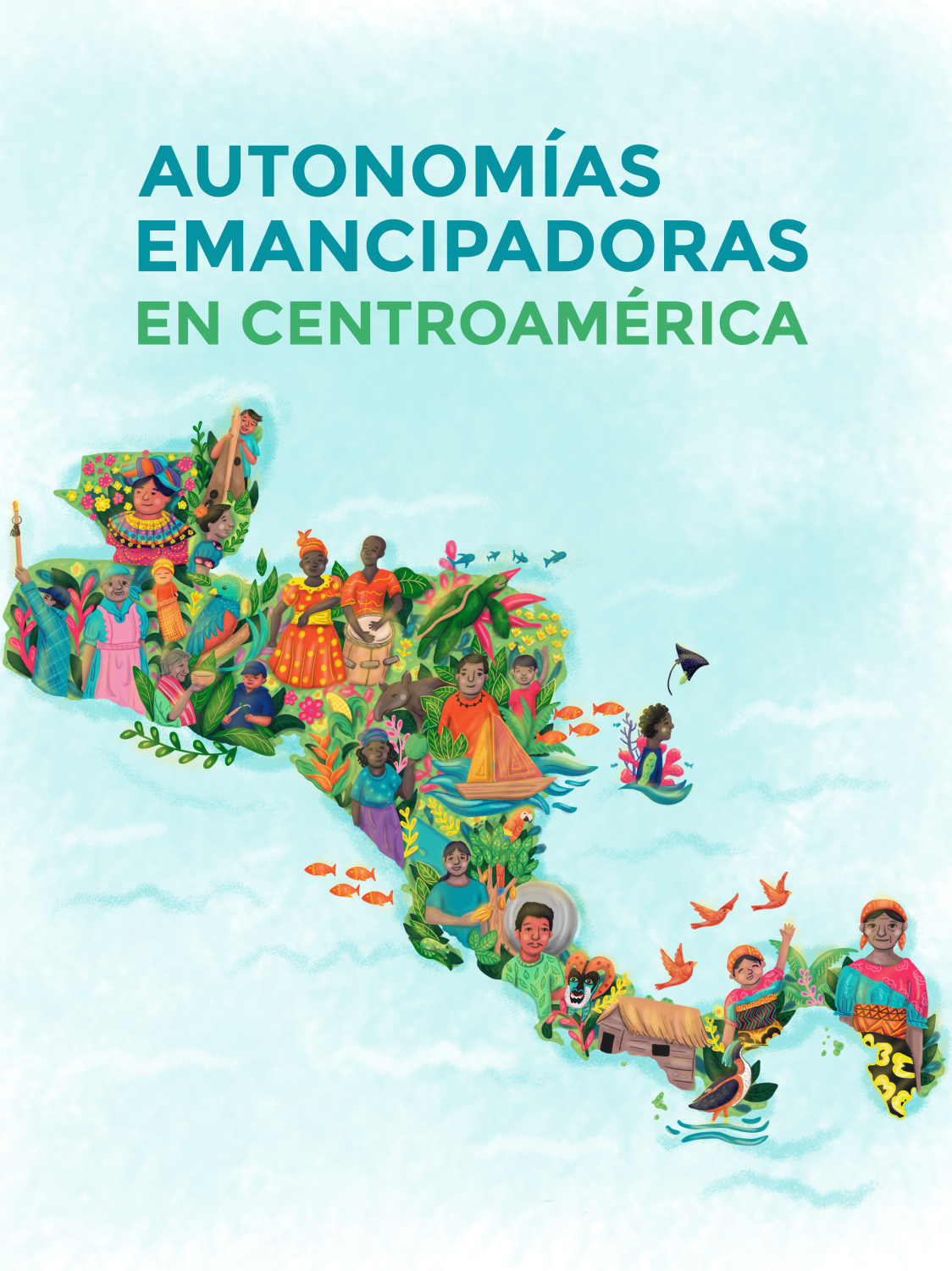 Cover image for Autonomías Emancipadoras en Centroamérica