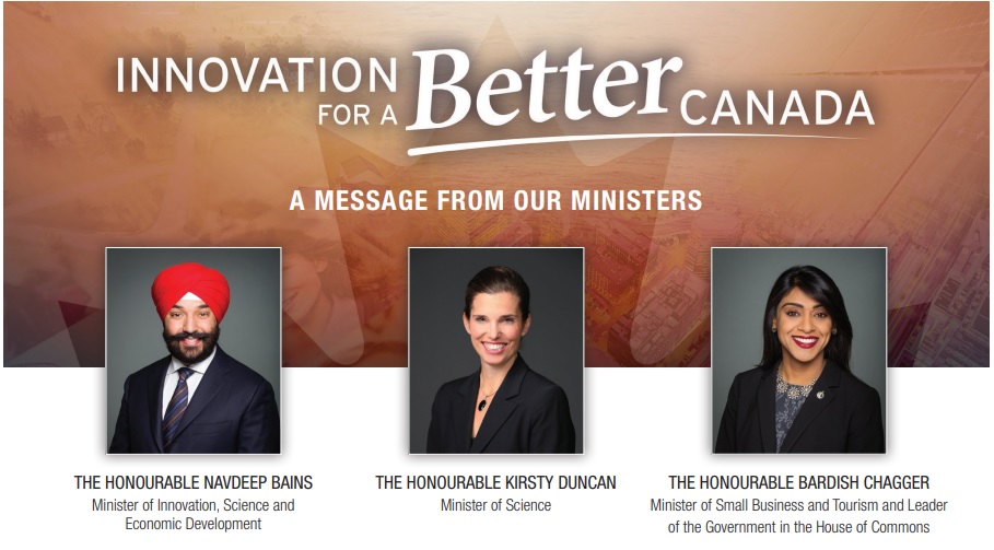 The image illustrates 3 people: The Honourable Navdeep Bains - Minister of Innovation, Science and Economic Development; The Honourable Kristy Duncan - Minister of Science; The Honourable Bardish Chagger - Minister of Small Business and Toursim and Leader of the Government in the House and Commons