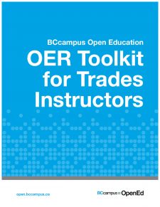 OER Toolkit for Trades Instructors: Adopting an Open Education Resource &amp; Integrating It into a Trades Course book cover