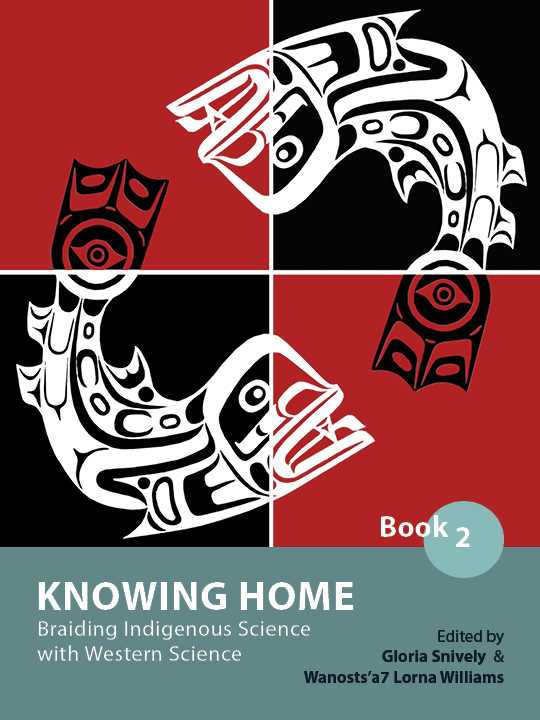 Cover image for Knowing Home: Braiding Indigenous Science with Western Science, Book 2