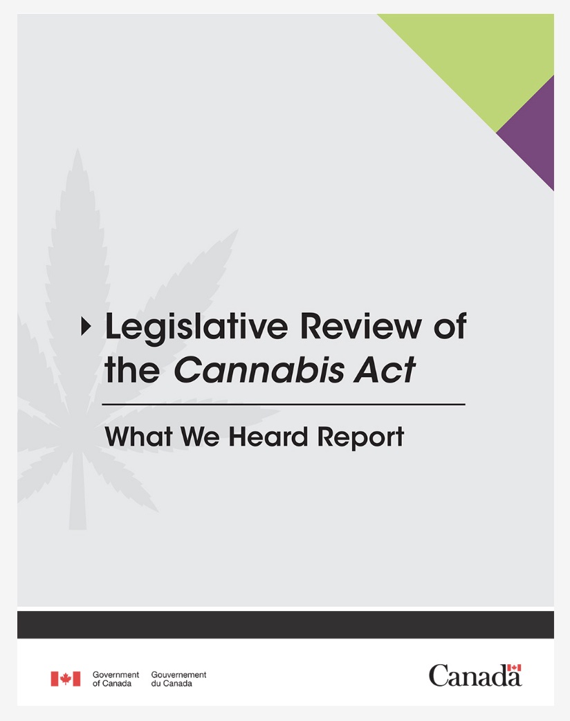 Image of cover from the Legislative Review of the Cannabis Act: What we Heard Report.