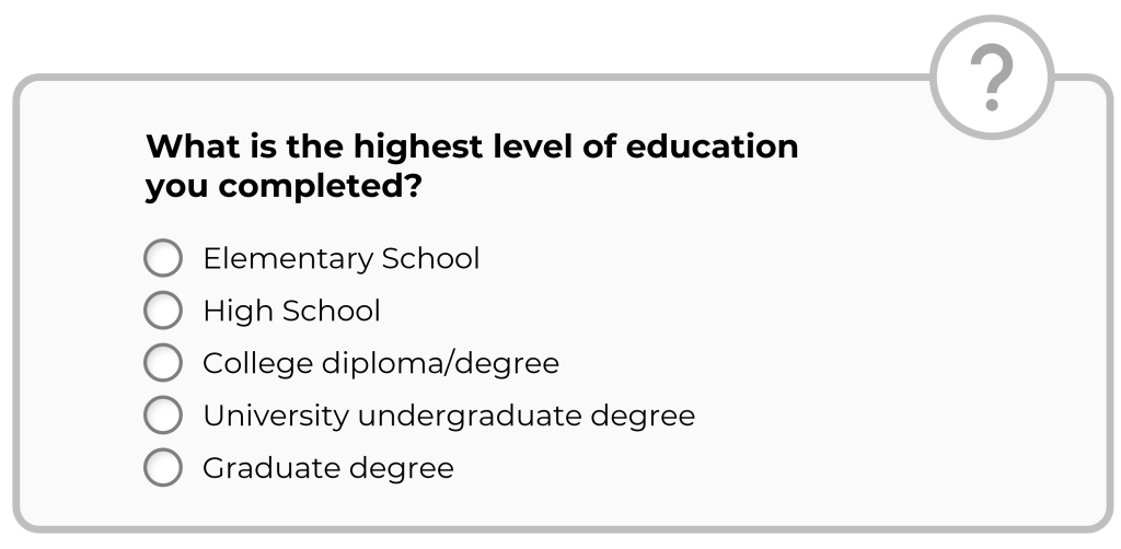 Screenshot of the question What is the highest level of education you completed?