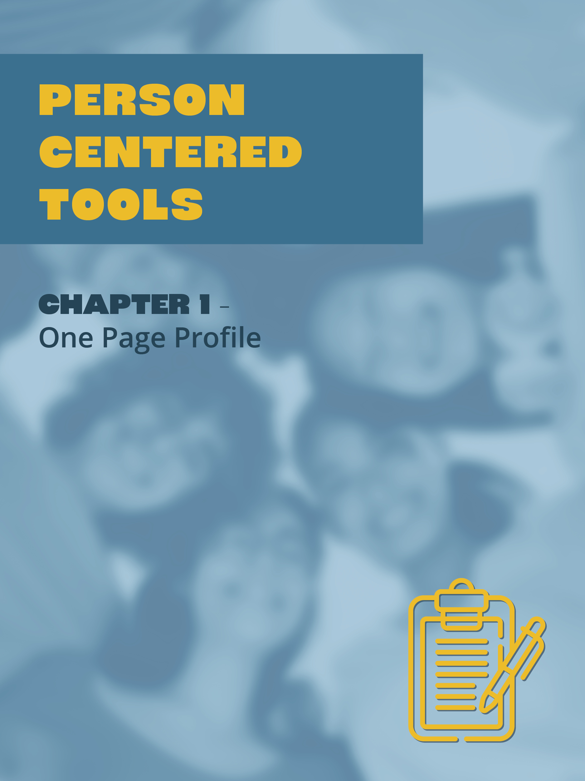 Person Centered Tools Chapter 1 - One Page Profile Title Page