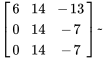 [(6,14,-13),(0,14,-7),(0,14,-7)]~