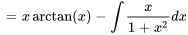 =xarctan(x)-intx/(1+x^2)dx