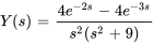 Y(s)=(4 e^(-2s)-4 e^(-3s))/(s^2(s^2+9))