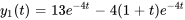 y_1(t)=13 e^(-4t)-4(1+t)e^(-4t)