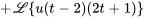 +\mathcal{L}{u(t-2)(2t+1) }