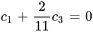 c_1+2/11c_3=0