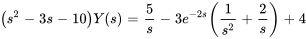 (s^2-3s-10)Y(s)=5/s-3e^(-2s)(1/s^2+2/s)+4