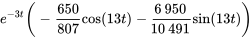 e^(-3t)(-650/807cos(13t)-6950/10491sin(13t))