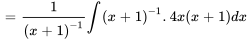 =1/((x+1)^-1)int (x+1)^-1. 4x(x+1)dx