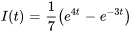 I(t)=1/(7)(e^(4t)-e^(-3t))