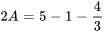 2A=5-1-4/3