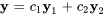 bb"y"=c_1bb"y"_1+c_2bb"y"_2